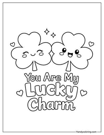 You Are My Lucky Charm Shamrock Coloring Page