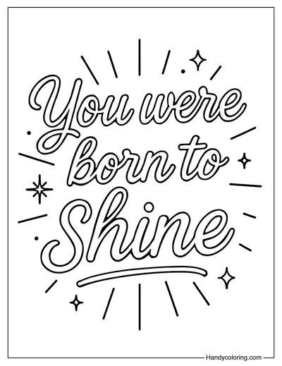 You Were Born to Shine Coloring Page